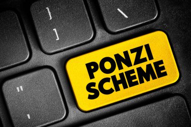 Ponzi Scheme - investment fraud that pays existing investors with funds collected from new investors, text concept button on keyboard