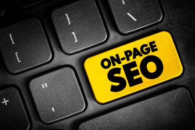 On-page SEO - process of optimizing pages on your site to improve rankings and user experience, text concept button on keyboard