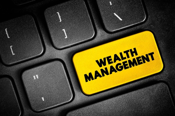 Wealth Management - process of making decisions about your assets with a wealth manager, text button on keyboard, concept background