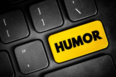 Humour - the quality of being amusing or comic, especially as expressed in literature or speech, text button on keyboard, concept background clipart