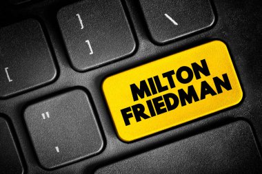 Milton Friedman - 20. yüzyılın en önde gelen serbest piyasa savunucusu, klavyede metin tuşu, kavram arka planı