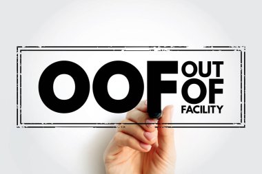 OOF - Out Of Facility acronym text stamp, business concept background