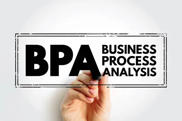 BPA Business Process Analysis - methodology to understand the health of different operations within a business to improve process efficiency, acronym text concept stamp