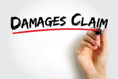 Damages Claim - money to be paid to them by a person who has damaged their reputation or property, or who has injured them, text concept background