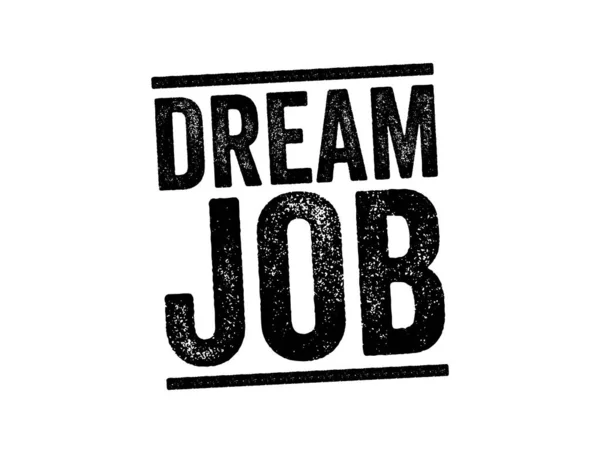 Dream Job Para Kazanma Fırsatı Metin Pulu Konsepti Geçmişi Bir — Stok Vektör