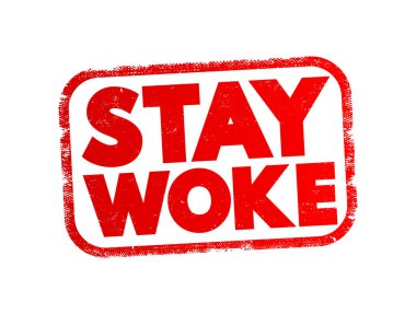 Stay Woke text stamp, concept background