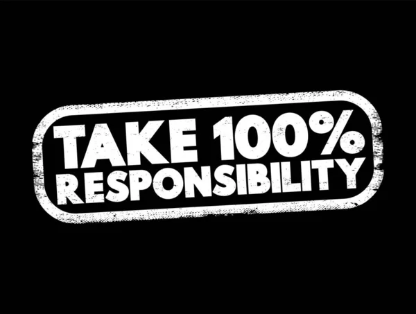 Take 100 Percent Responsibility Text Stamp Concept Background — Stock Vector