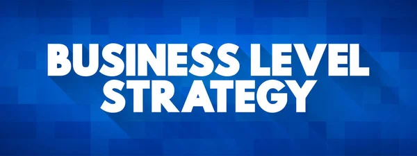 Στρατηγική Επιχειρηματικού Επιπέδου Εξέταση Του Τρόπου Τον Οποίο Επιχειρήσεις Ανταγωνίζονται — Διανυσματικό Αρχείο