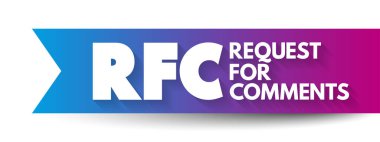 RFC Yorum Talebi - İnternet için temel teknik geliştirme ve standartları belirleme organlarından bir seri halinde yayınlama, kısaltma metin kavramı arka planı