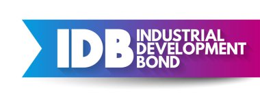 IDB Endüstriyel Geliştirme Bond - bir devlet dairesi tarafından özel sektör adına verilen belediye borçları, kısaltma metin kavramı geçmişi