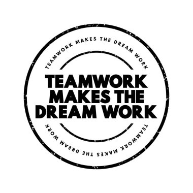 Takım çalışması Rüya Çalışmasını Yapar metin damgası, kavram arkaplanı