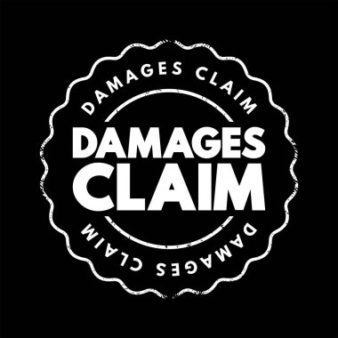 Tazminat talebi - itibarına veya mallarına zarar veren veya onları yaralayan biri tarafından ödenecek para, metin konsepti damgası.