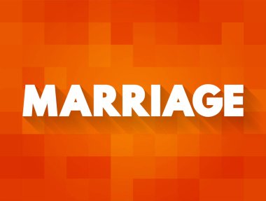 Evlilik - iki insanın kişisel bir ilişkide yasal veya resmi olarak ortak olarak tanınması, metin kavramı geçmişi