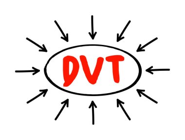 DVT Deep Vein Thrombosis - medical condition that occurs when a blood clot forms in a deep vein, acronym text concept with arrows clipart