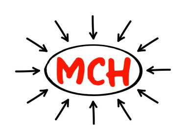 MCH Ortalama Hücresel Hemoglobin - kırmızı kan hücrelerinizdeki ortalama hemoglobin miktarı, oklu kısaltma metin kavramı