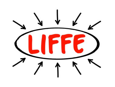 LIFFE - Londra Uluslararası Finansal Gelecekler ve Seçenekler Değiş tokuşu, oklu kısaltma metni, iş konsepti arka planı