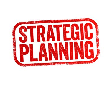Stratejik Planlama - organizasyonun stratejisini belirleme ve kaynaklarını stratejik hedeflere, metin damgası konseptine ulaşmak için tahsis etme kararı alma süreci