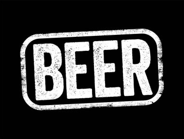 Bira, dünyanın en eski ve en çok tüketilen alkollü içeceklerinden biridir. Mesaj pulu konsepti geçmişi.