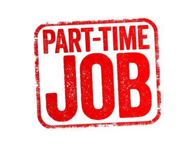 Part-time iş, haftada tam zamanlı bir işten daha az mesai, mesaj pulu konsepti geçmişi olan bir iş türüdür.