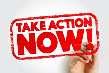 Take Action Now text stamp, concept background