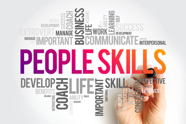 People Skills are patterns of behavior and behavioral interactions, word cloud concept background