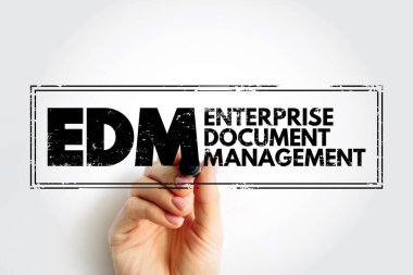 EDM - Enterprise Document Management is defined as an application that stores, organizes, and executes workflows on documents and records, acronym business concept stamp clipart