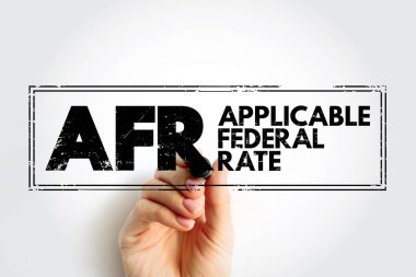 AFR - Applicable Federal Rate is the minimum interest rate that the Internal Revenue Service allows for private loans, acronym text concept stamp clipart