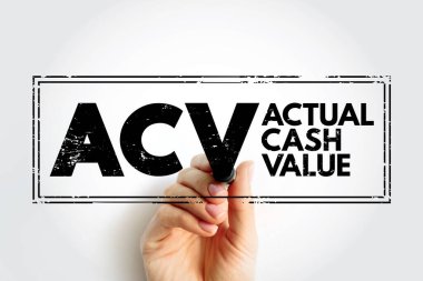 ACV - Actual Cash Value is a method of valuing insured property, or the value computed by that method, acronym text concept stamp