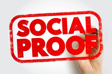 Social proof - psychological and social phenomenon wherein people copy the actions of others in an attempt to undertake behavior in a given situation, text stamp concept