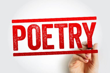 Poetry - literature that evokes a concentrated imaginative awareness of experience through language chosen and arranged for its meaning, sound, and rhythm, text stamp concept background clipart