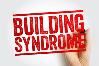 Building Syndrome is a condition in which people in a building develop symptoms of illness or become infected with chronic disease from the building in which they work, text stamp concept background clipart