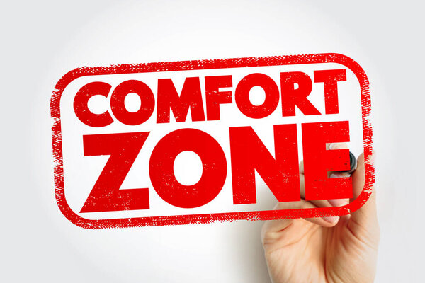 Comfort Zone is a psychological state in which a person feels at ease, text concept stamp