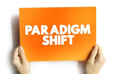 Paradigma Kayması - kart üzerindeki yaklaşım veya altta yatan varsayımlar, metin konseptinde temel bir değişiklik