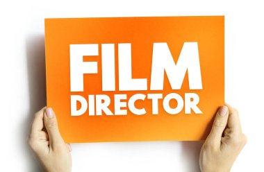 Film Yönetmeni - bir filmin görünüşünü belirlemek için yaratıcı kararlar alın, karttaki metin kavramı