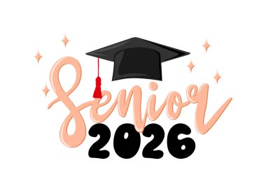 Son sınıf 2026. Mezuniyet şapkalı el yazısıyla yazılmış bir mesaj. Tasarım partisi lisesi ya da üniversite için şablon, mezuniyet davetiyesi ya da afiş. Vektör illüstrasyonu