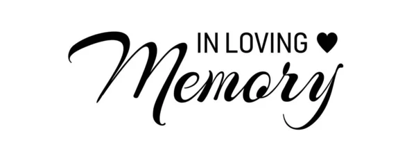 Loving Memory Vector Black Ink Lettering Isolated White Background Funeral — Image vectorielle