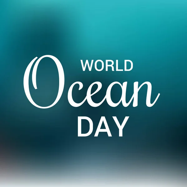 Illustrazione Vettoriale Uno Sfondo Giornata Mondiale Dell Oceano — Vettoriale Stock