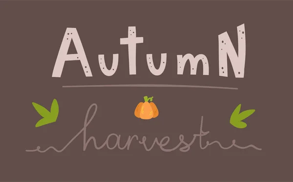 Vector Illustration Fall Harvest Banner Harvest Pumpkin Season Inscription Brown — Stock Vector