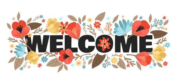 Welcome banner with flowers. Vector flat vector illustration isolated on white background.