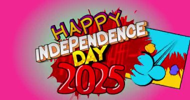 Çizgi roman, pop sanatı baloncuğu Mutlu Bağımsızlık Günü 2025 metni. Çizgi roman hareketi grafikleri.