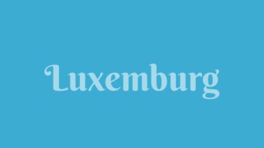 Lüksemburg metin tipografisi hareketli görüntüler. Lüksemburg ülke adı video görüntüsü içeriği. 