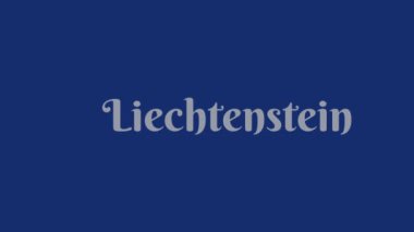 Liechtenstein tipografisi hareketli görüntüleri canlandırdı. Avrupa ülkesi Lihtenştayn metni. 