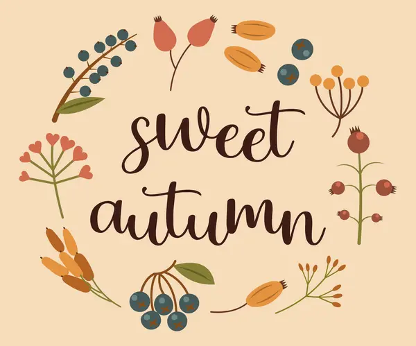 stock vector Autumn season hand drawn slogan sweet autumn. Inscription in a wreath of berries. Autumn illustration with cute cosy design elements