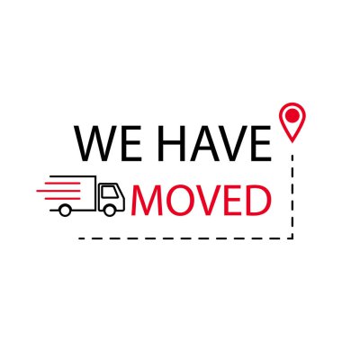 Taşındık - taşınma ve yeni bir yere geçiş için pankart, adres ve taşınma, taşınma, taşınma, ev ya da mülk ofisi, vektör ilüstrasyonu