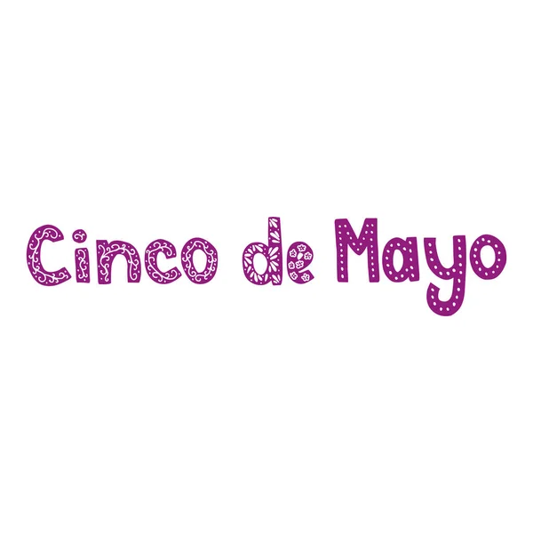 Lettrage Cinco Mayo Élément Design Phrase Dessiné Main Pour Affiche — Image vectorielle
