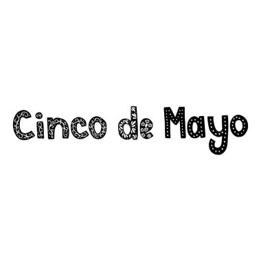 Cinco de Mayo harfleri, poster, kartpostal, doodle tarzı vektör illüstrasyonu için el çizimi ifade ögesi
