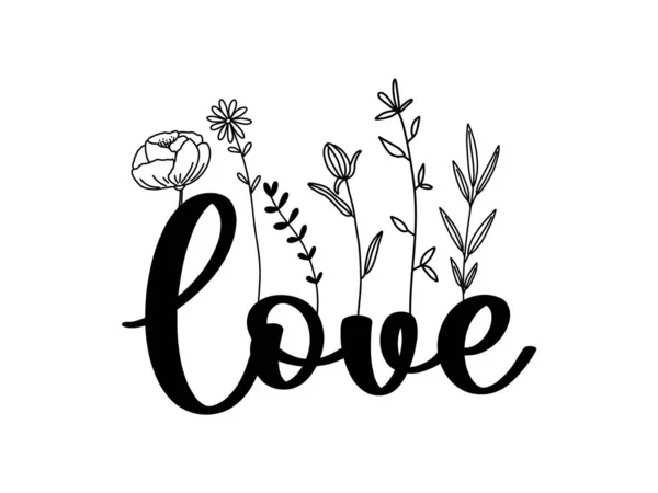 Květinová Láska Písmo Citace Divokými Květy Sublimační Tisk Design Láska — Stockový vektor
