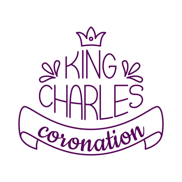 stock vector Coronation of King Charles hand-drawn lettering. Inscription for invitation, greeting card, posters, prints on t-shirts and bags. Proclamation of New British monarch. Calligraphy. Vector illustration