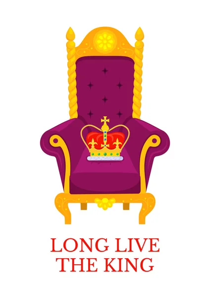 Плакат Троном Короной Надписью Здравствует Король Дизайн Случаю Коронации Короля — стоковый вектор
