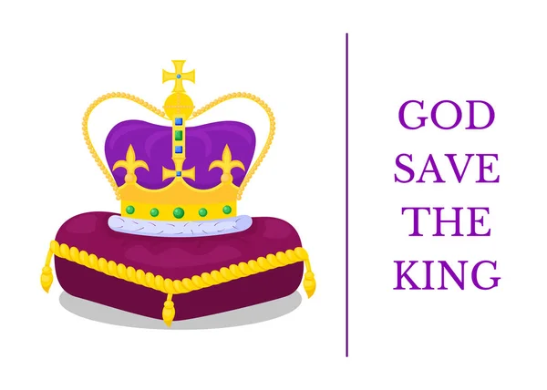 Banner with text of God Save The King. Golden crown on purple cushion. Postcard marking the accession to the throne, coronation and reign of King Charles III. Proclamation of the new British monarch. Vector illustration